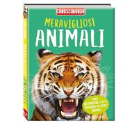 Meravigliosi animali. Conoscimondo. Ediz. a colori