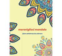 meravigliosi mandala Libro antistress da colorare: 50 Mandala Complessi | Libro Da Colorare Per Adulti | 102 pagine