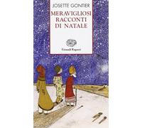 Meravigliosi racconti di Natale. Ediz. illustrata
