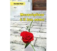 Meraviglioso è il suo nome
