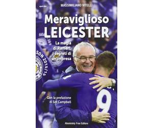 Meraviglioso Leicester - Massimiliano Vitelli - 2016