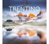 Meraviglioso Trentino - Folgheraiter Alberto