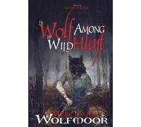 Merc Fenn Wolfmoor The Wolf Among The Wild Hunt (Tascabile)