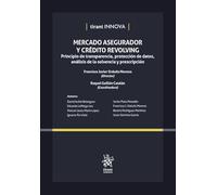 Mercado Asegurador y Crédito Revolving: principio de transparencia, protección de datos, análisis de la solvencia y prescripción
