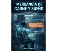 MERCANCÍA DE CARNE Y SUEÑO
