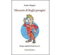 Mercante di freghi perugini. Con gadget