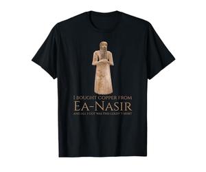 Mercante di Rame EA-Nasir - Meme di Storia sumera Antica Maglietta