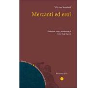 Mercanti ed eroi