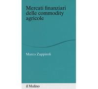 Mercati finanziari delle commodity agricole