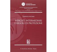 Mercati, intermediari e regole di protezione