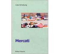Mercati. Viaggio nell'Italia che vende