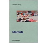 Mercati. Viaggio nell'Italia che vende