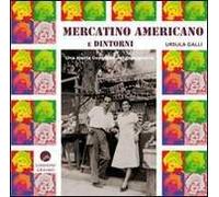 Mercatino americano e dintorni