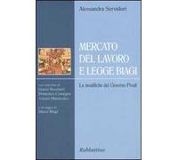Mercato del lavoro e legge Biagi. Le modifiche del governo Prodi