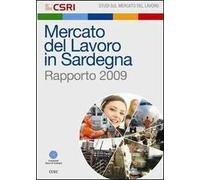 Mercato del lavoro in Sardegna. Rapporto 2009