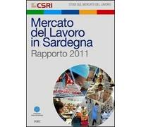 Mercato del lavoro in Sardegna. Rapporto 2011