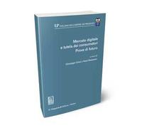 Mercato digitale e tutela dei consumatori. Prove di futuro