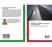 Mercato immobiliare e strategie d'investimento: Investitori istituzionali ed approccio al deal