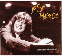 Merce, Jose - Quebrando El Aire 1977/94