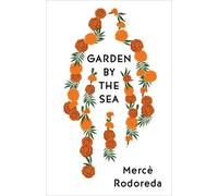Mercè Rodoreda Martha Tennent Garden by the Sea (Tascabile)