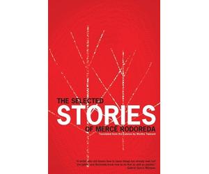 Merce Rodoreda The Selected Stories of Merce Rodoreda (Tascabile)