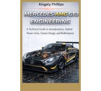 Mercedes-AMG GT3 Engineering: A Technical Guide to Aerodynamics, Hybrid Power Units, Chassis Design, and Performance