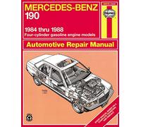 Mercedes-Benz 190: 1984 Thru 1988 Four-Cylinder Gasoline Engine Models Automotive Repair Manual