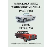 Mercedes-Benz 230sl, 230s & 230 Models 1963-1968 Workshop Manual