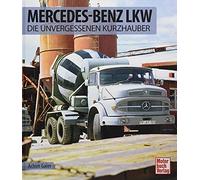 Mercedes-Benz LKW: Die unvergessenen Kurzhauber