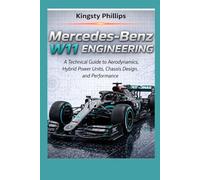Mercedes-Benz W11 Engineering: A Technical Guide to Aerodynamics, Hybrid Power Units, Chassis Design, and Performance
