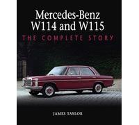 Mercedes-Benz W114 and W115: The Complete Story