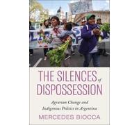 Mercedes Biocca The Silences of Dispossession (Tascabile)