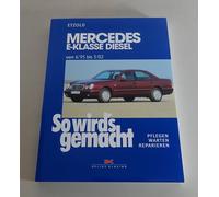 Mercedes E-Klasse W210 Diesel Riparazione Guida Modello Dal 06/1995