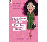 Mercedes Gonzalez Chronicles of a Fashion Buyer (Copertina rigida)