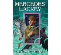 Mercedes Lackey A Scandal in Battersea (Tascabile)