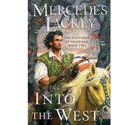 Mercedes Lackey Into the West (Tascabile) Founding of Valdemar