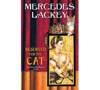 Mercedes Lackey Reserved for the Cat (Tascabile)