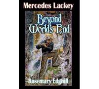 Mercedes Lackey Rosemary Edghill Beyond World'S End (Copertina rigida)