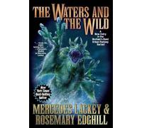 Mercedes Lackey Rosemary Edghill The Waters and the Wild (Copertina rigida)