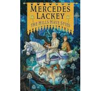 Mercedes Lackey The Hills Have Spies (Copertina rigida) Valdemar: Family Spies