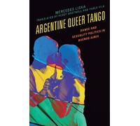 Mercedes Liska Argentine Queer Tango (Tascabile)