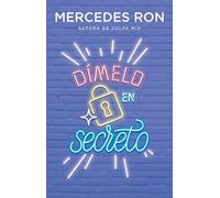Mercedes Ron Dímelo en secreto / Tell Me Secretly (Tascabile) Wattpad. Dímelo
