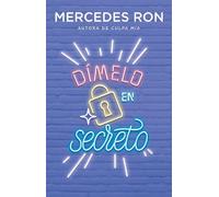 Mercedes Ron Dímelo en secreto / Tell Me Secretly (Tascabile) Wattpad. Dímelo