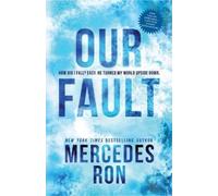 Mercedes Ron Our Fault (Tascabile) Culpable