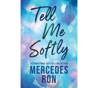 Mercedes Ron Tell Me Softly (Tascabile)
