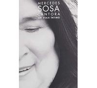 Mercedes Sosa - Cantora, Un Viaje Intimo