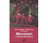 Mercenari. Il business della guerra