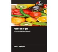 Merceologia: Lo studio delle materie prime