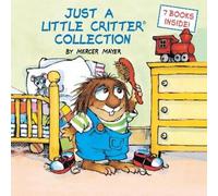 Mercer Mayer Just a Little Critter Collection (Little Critter (Copertina rigida)