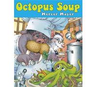 Mercer Mayer Octopus Soup (Copertina rigida)